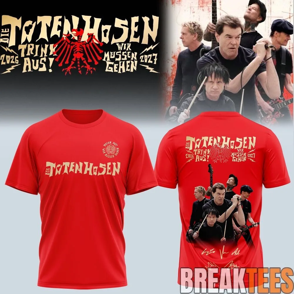 Die Toten Hosen Trink Aus! Wir Müssen Gehen Tour 2026-2027 Band T-Shirt