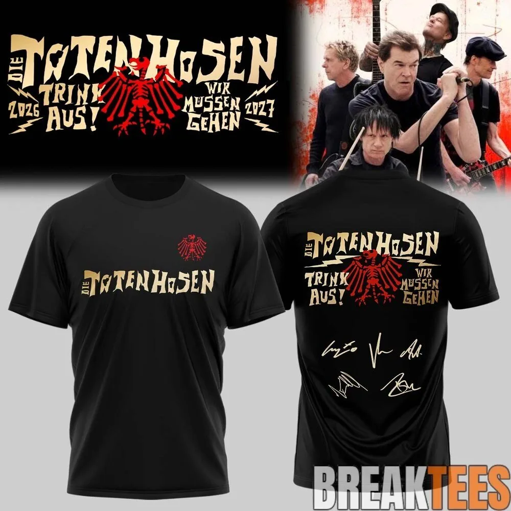 Die Toten Hosen Trink Aus! Wir Müssen Gehen Tour 2026-2027 Band T-Shirt