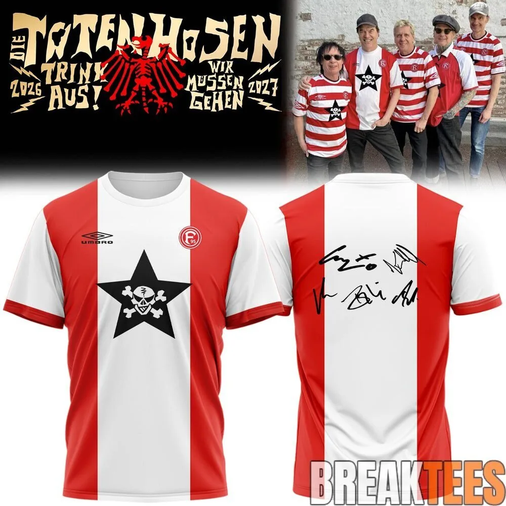 Die Toten Hosen Trink Aus! Wir Müssen Gehen Tour 2026-2027 Band T-Shirt 10 Die Toten Hosen Trink Aus! Wir Müssen Gehen Tour 2026-2027 Band T-Shirt
