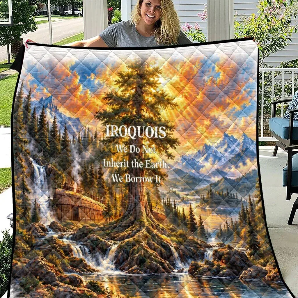 Iroquois We Do Not Inherit The Earth We Borrow It Native American Quilt