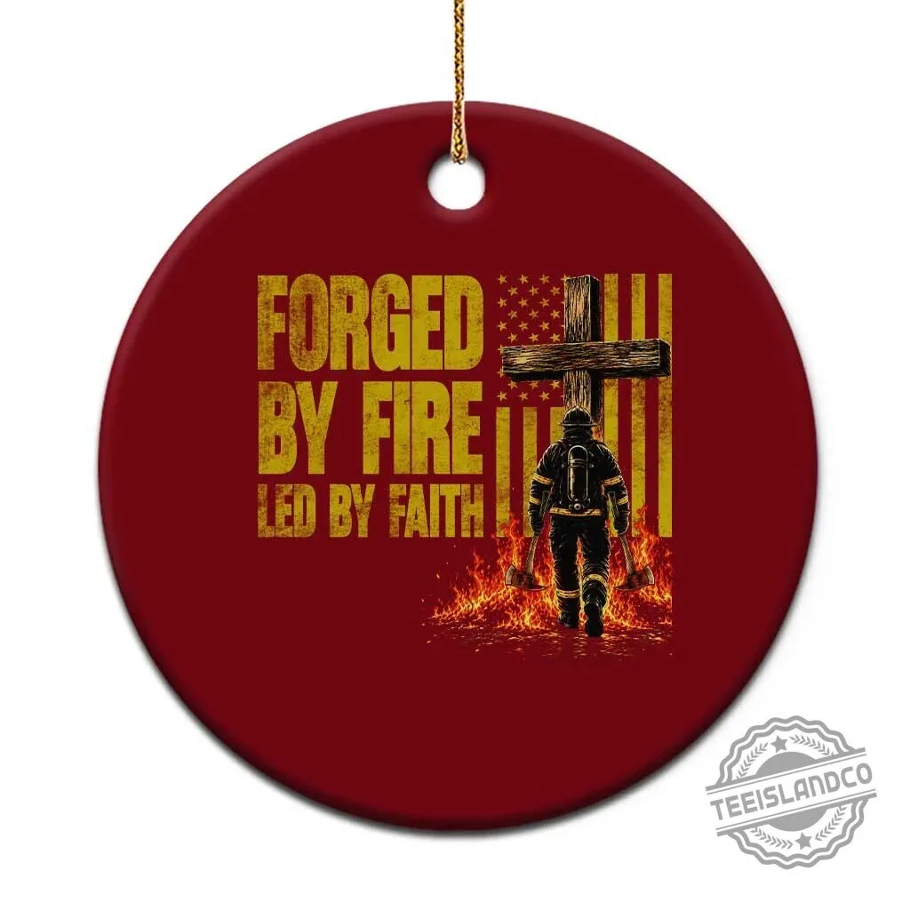 Christian Firefighter Forged By Fire Led By Faith American Flag Ceramic Ornament