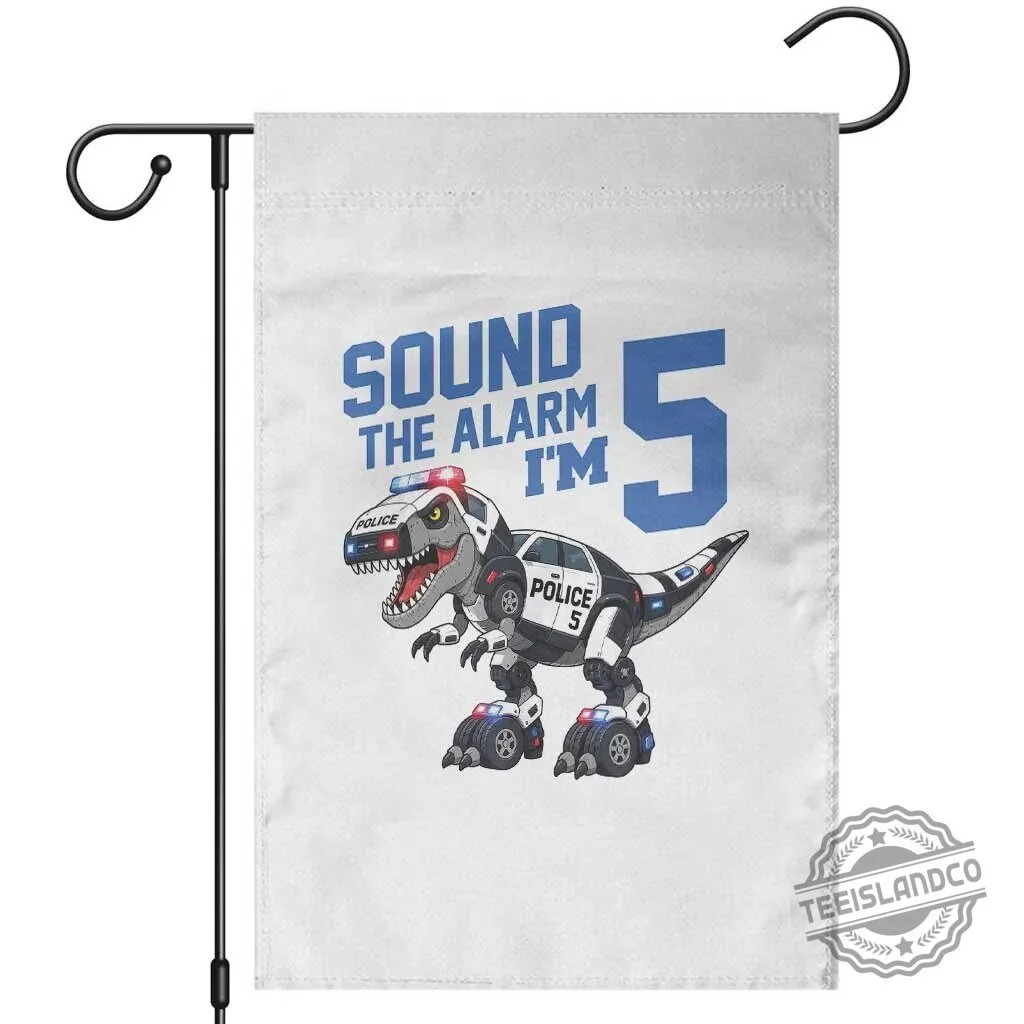 Funny Dinosaur Police Patrol 5th Birthday Sound The Alarm I Am 5 Garden Flag