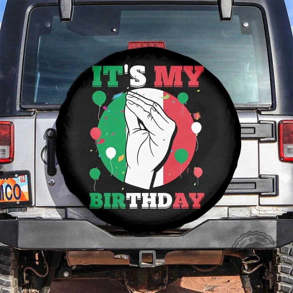Funny Italian Birthday Party It's My Birthday Spare Tire Cover 1 Funny Italian Birthday Party It