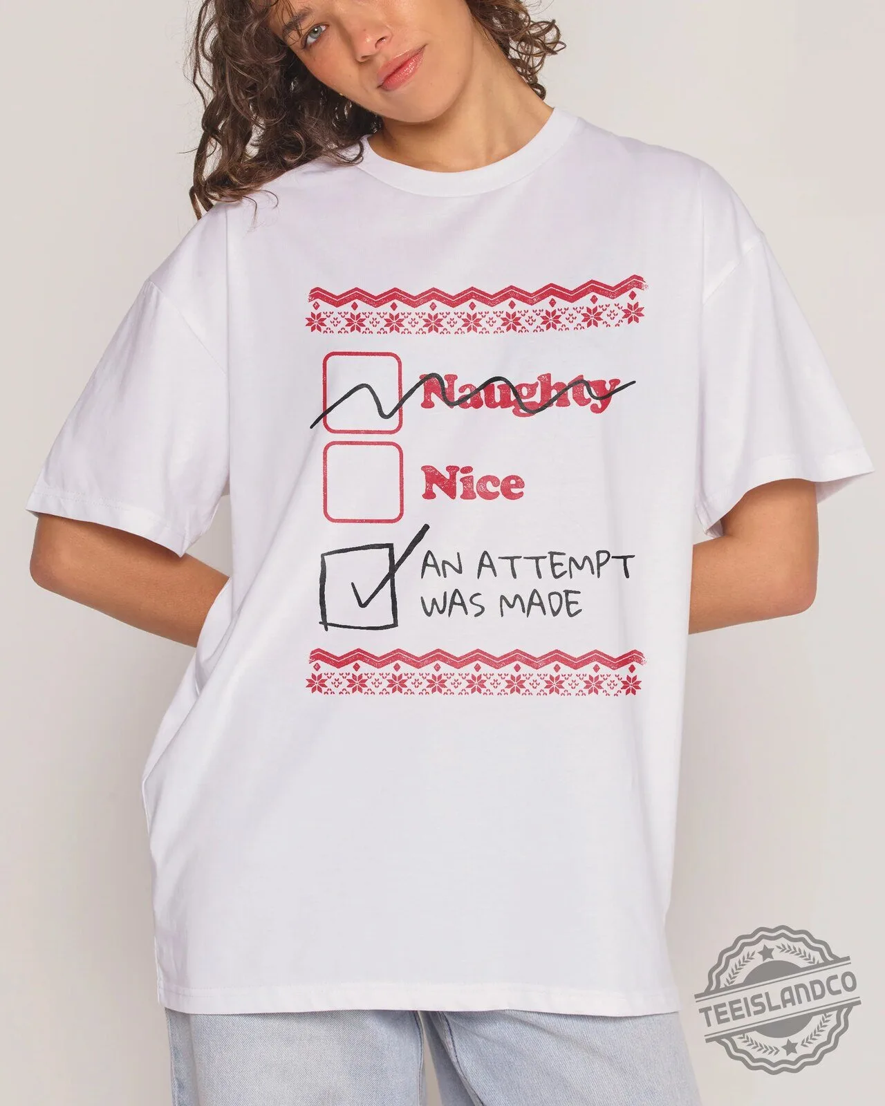 Naughty Nice An Attempt Was Made Funny Christmas Holiday T-Shirt