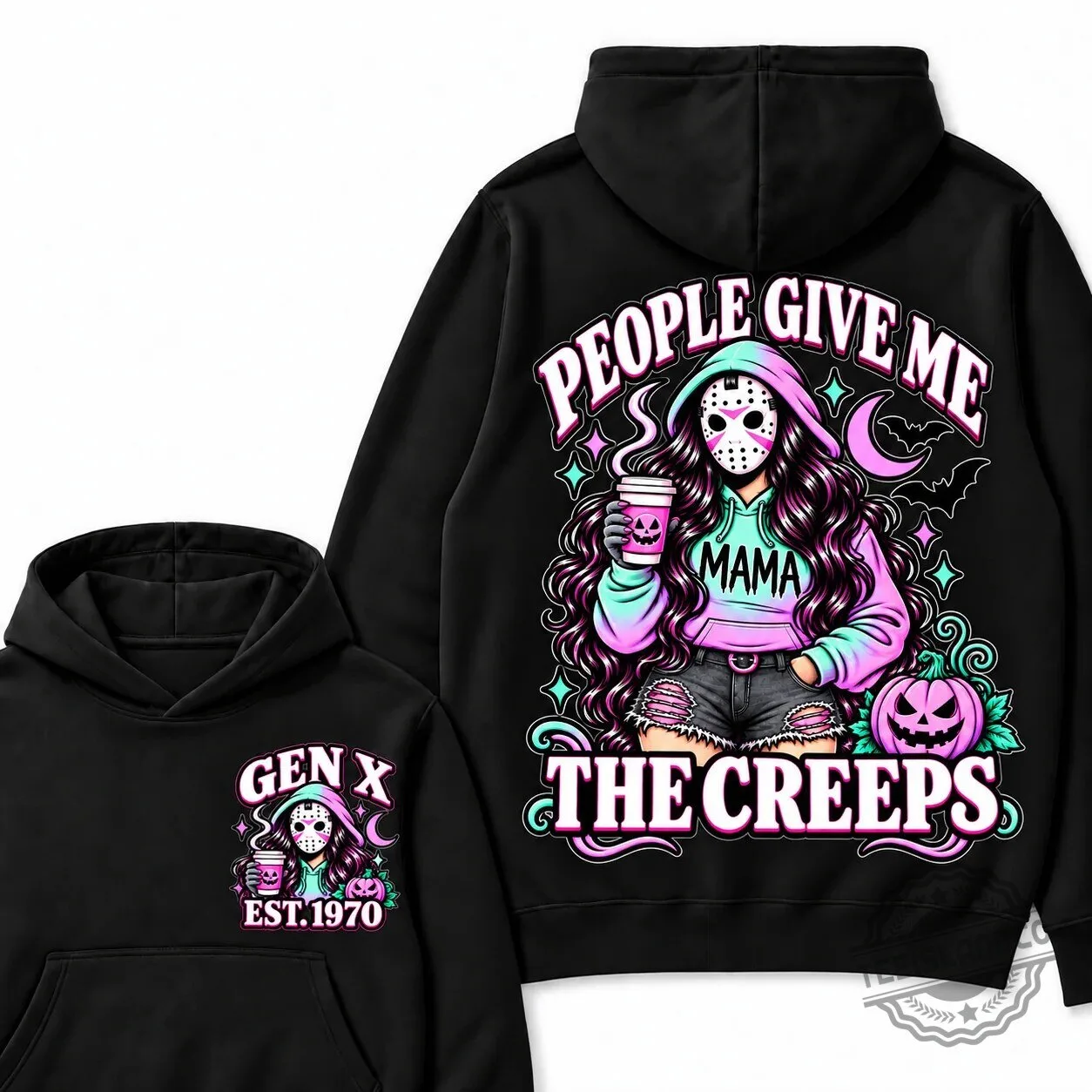 Gen X People Give Me The Creeps Mama Halloween Horror Movie Hoodie 21 Gen X People Give Me The Creeps Mama Halloween Horror Movie Hoodie